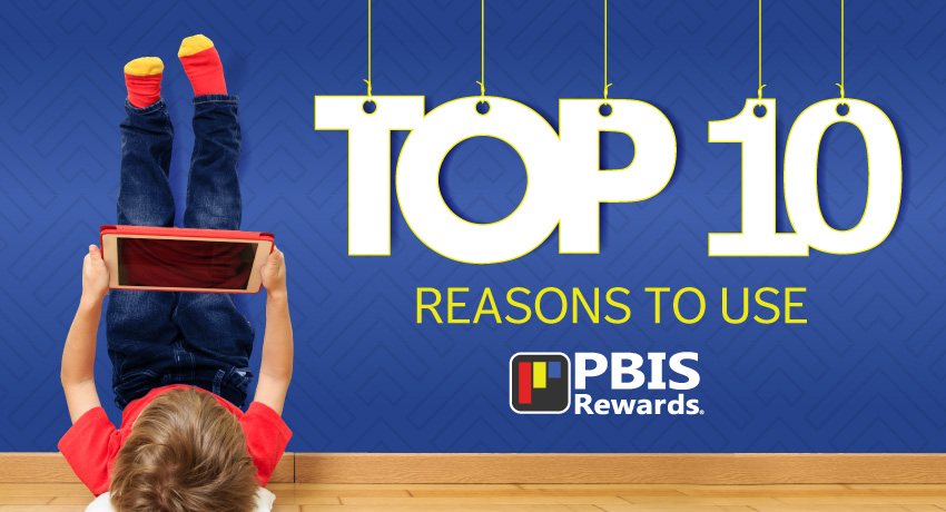 10 Reasons to Use PBIS Rewards