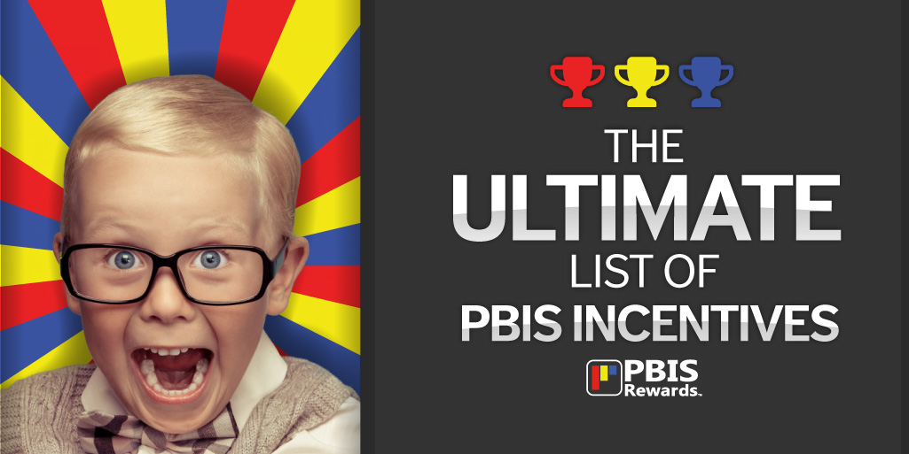 PBIS Incentive Ideas - Over 225 Incentives for Students of All Ages