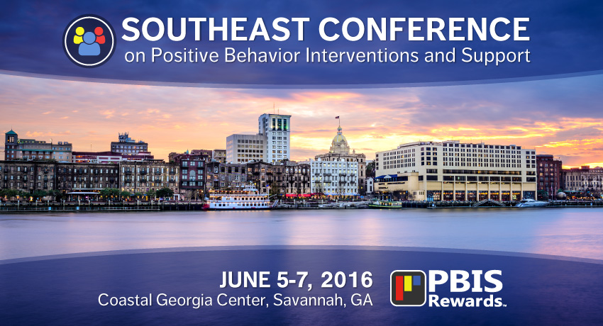 Southeast Conference on PBIS in Savannah, GA 2016
