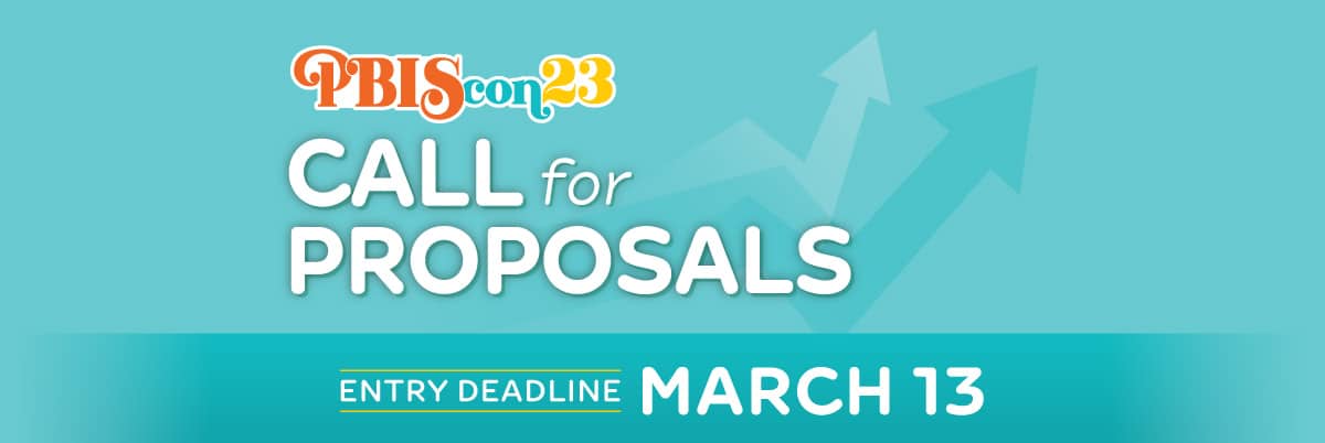 PBIScon23 Call for Proposals | Present at the PBIS Rewards Conference