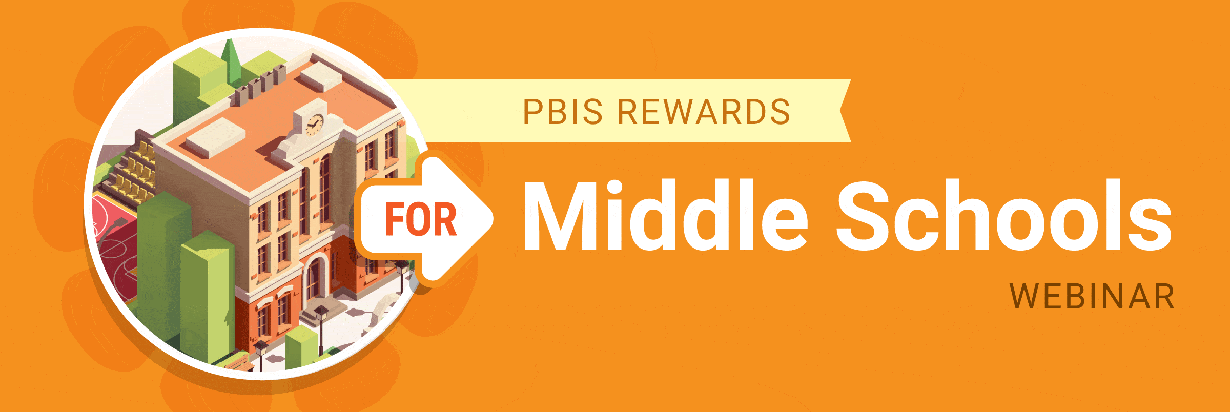 PBIS Rewards Flash Webinar - PBIS Rewards for Middle Schools