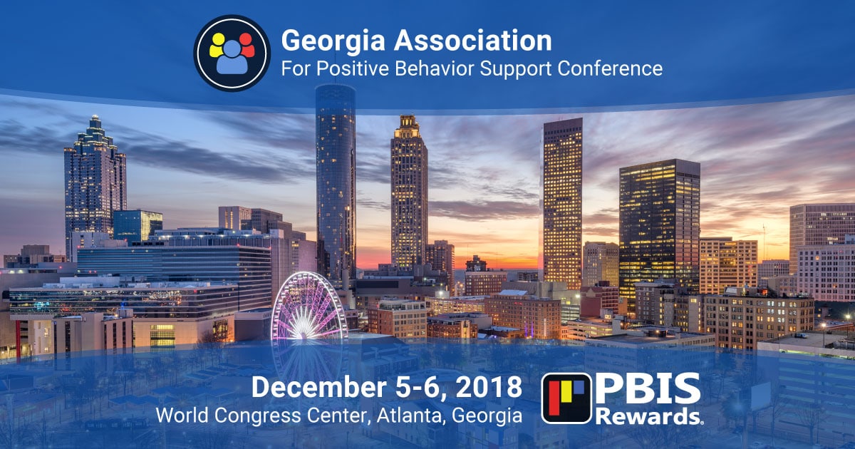 Meet PBIS Rewards at the 2018 GAPBS Conference, December 56 PBIS Rewards