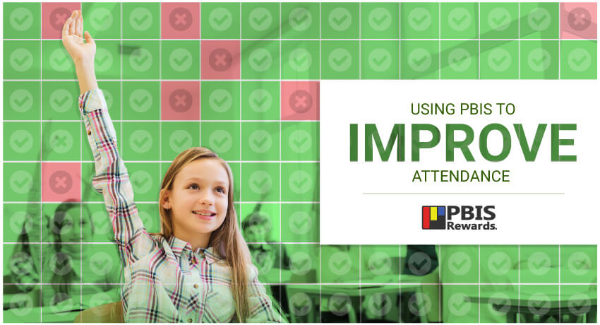 Improve Attendance with PBIS