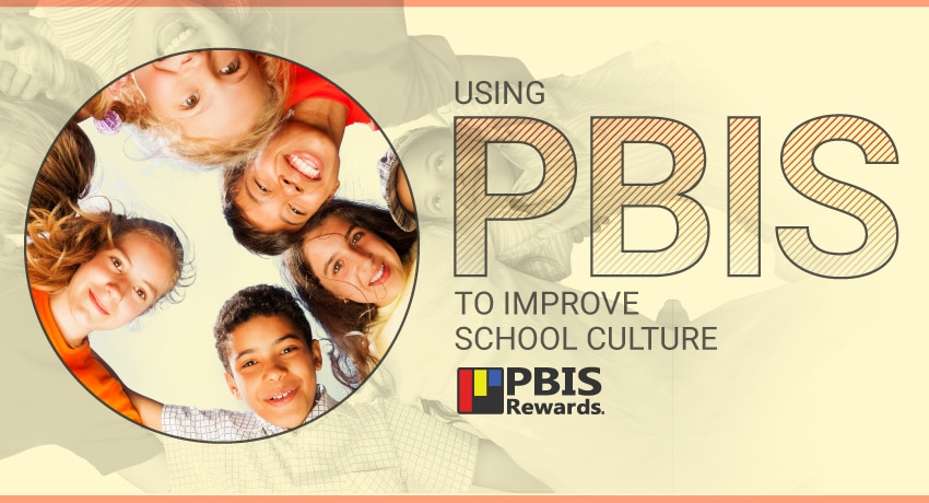 Using PBIS to improve school culture