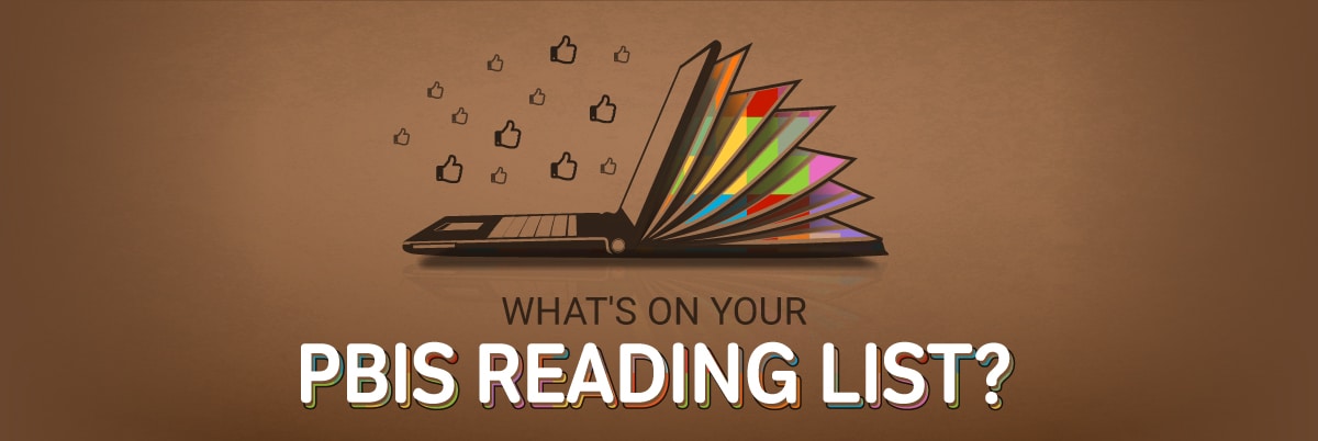 What PBIS books are on your recommended reading list?