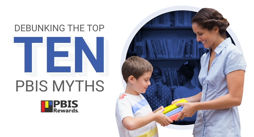 Ten PBIS Myths