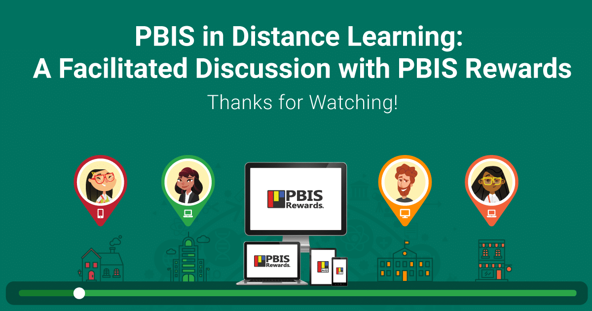 PBIS in Distance Learning: A Facilitated Discussion with PBIS Rewards