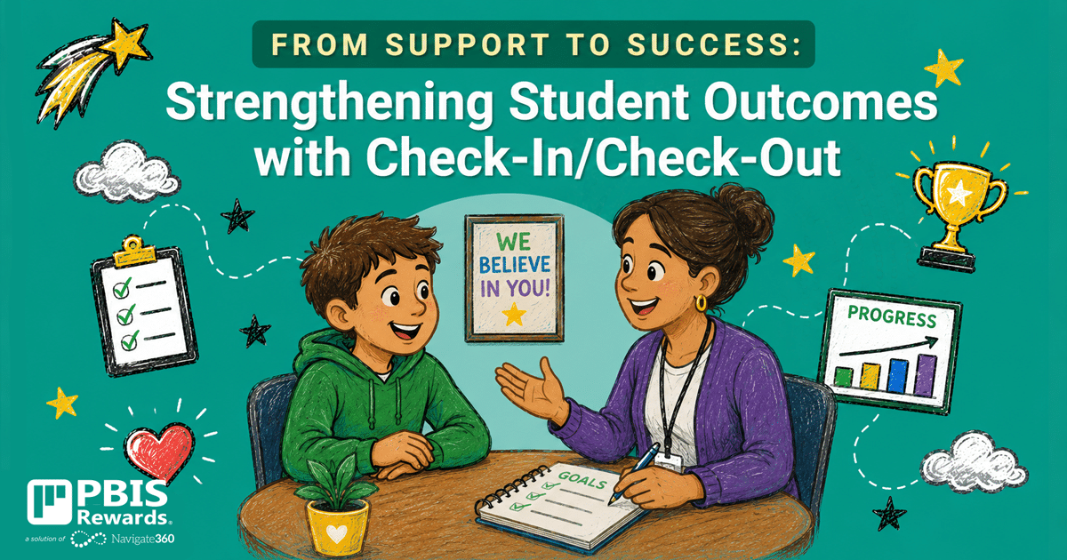PBIS Rewards Training : Strengthening Student Outcomes with Check-In/Check-Out