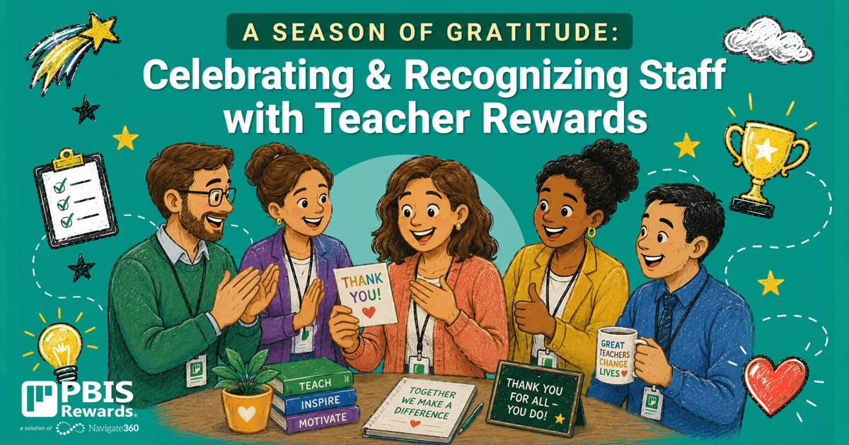 PBIS Rewards Training : Celebrating & Recognizing Staff with Teacher Rewards