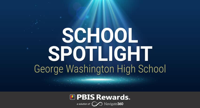 PBIS Spotlight - George Washington High School