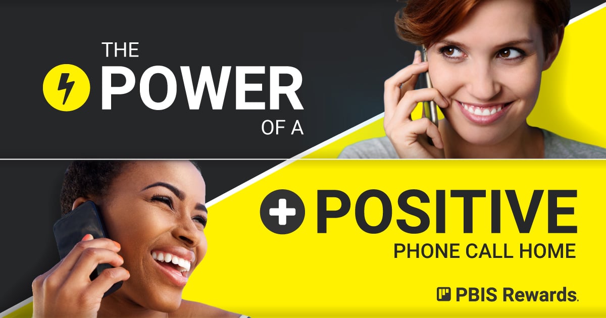 The Power of a Positive Phone Call Home - PBIS Rewards