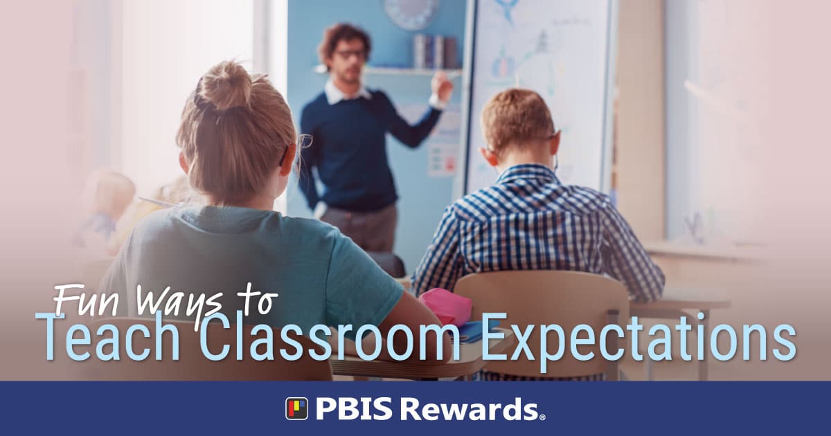 Teach Classroom Expectations